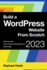 Build a Wordpress Website From Scratch (Wordpress 2023)