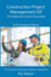 Construction Project Management 101: for Beginners & New Graduates 2024 Student Edition (Construction Careers Series)