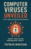 "Computer Viruses Unveiled: Types, Trends and Mitigation Strategies"