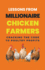 Lessons From Millionaire Chicken Farmers: Cracking the Code to Poultry Profits