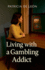 Living with a Gambling Addict