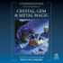 Cunningham's Encyclopedia of Crystal, Gem & Metal Magic (Cunningham's Encyclopedia Series)