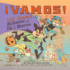 �Vamos! Let's Celebrate Halloween and D�a De Los Muertos: a Halloween and Day of the Dead Celebration