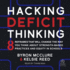 Hacking Deficit Thinking: 8 Reframes That Will Change the Way You Think About Strength-Based Practices and Equity in Schools