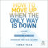 How to Move Up When the Only Way is Down: Lessons From Artificial Intelligence for Overcoming Your Local Maximum