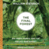 The Final Forest: Big Trees, Forks, and the Pacific Northwest