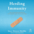 Herding Immunity: the Startling History of Life Before and After Vaccines