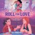 Roll for Love