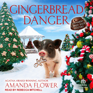 Gingerbread Danger (the Amish Candy Shop Mysteries)