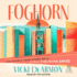 Foghorn: the Nearly True Story of a Small Publishing Empire