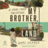 My Brother, My Land: a Story From Palestine