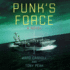 Punk's Force: a Novel (the Punk Series)