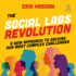 The Social Labs Revolution: a New Approach to Solving Our Most Complex Challenges