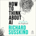 How to Think About Ai: a Guide for the Perplexed