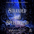 Stranded and Spellbound