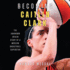 Becoming Caitlin Clark: the Unknown Origin Story of a Modern Basketball Superstar