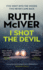 I Shot the Devil