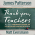 Thank You, Teachers: True Stories From America's Teachers, Our Last Line of Defense and Our First Line of Hope