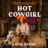 Hot Cowgirl Sh*T: the Hilarious Adventures of Farmer Lacie and Her Adorable, Huggable Cows