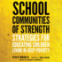 School Communities of Strength: Strategies for Educating Children Living in Deep Poverty