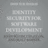 Identity Security for Software Development: Best Practices That Every Developer Must Know