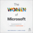 The Women of Microsoft: Empowering Stories From the Minds That Coded the World