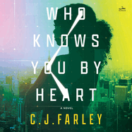 Who Knows You By Heart: a Novel