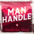 Man Handle (on a Manhunt)