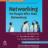 Networking for People Who Hate Networking, Second Edition: a Field Guide for Introverts, the Overwhelmed, and the Underconnected