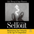 The Ethical Sellout: Maintaining Your Integrity in the Age of Compromise