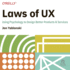 Laws of Ux: Using Psychology to Design Better Products & Services