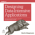 Designing Data-Intensive Applications: the Big Ideas Behind Reliable, Scalable, and Maintainable Systems