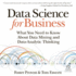 Data Science for Business: What You Need to Know About Data Mining and Data-Analytic Thinking