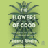 The Flowers of Good: the Science and the History of Marijuana Liberation
