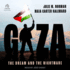 Gaza: the Dream and the Nightmare