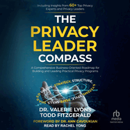 The Privacy Leader Compass: a Comprehensive Business-Oriented Roadmap for Building and Leading Practical Privacy Programs
