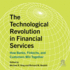 The Technological Revolution in Financial Services: How Banks, Fintechs, and Customers Win Together