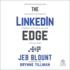 The Linkedin Edge: New Sales Strategies for Unleashing the Power of Linkedin + Ai to Cold Call Less and Sell More