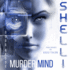 Shelli: Murdermind (Shelli: Synthetic Crimes)