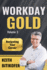 Workday Gold: Navigating Your Career