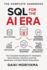 Sql for the Ai Era: the Complete Handbook for Intelligent Data Systems, Machine Learning Readiness, and Real-World Automation