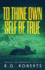 To Thine Own Self Be True