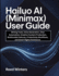 Hailuo AI (MiniMax) User Guide: Writing Tools, Voice Generation, Chat Automation, Creative Content Production, Multimodal Features, Productivity Workflows, and Smart Digital Assistance.