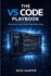 The Vs Code Playbook: Write Better Code with the Right Editor Setup