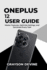 OnePlus 12 User Guide: Master Features, Optimize Settings, and Dominate Every Task