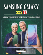 Gebruikershandleiding Samsung Galaxy S25 FE voor beginners en gevorderden