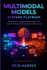 Multimodal Models Systems Playbook
