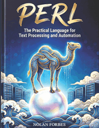 The Perl Dictionary: A Modern Guide to Perl Programming