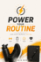 Power Your Routine