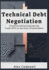 Technical Debt Negotiation Communicating Engineering Trade-Offs to Business Stakeholders
